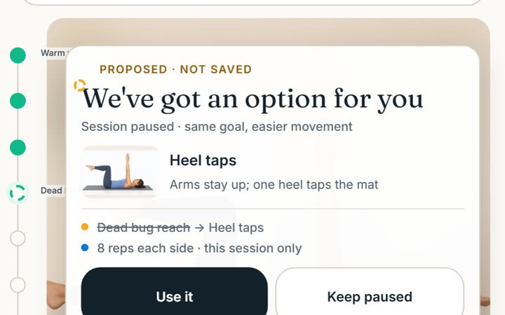 Pilates player: We've got an option for you. Session paused, same goal, easier movement. Use it or Keep paused